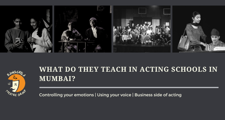 what-do-they-teach-in-acting-schools-in-mumbai-rangshila